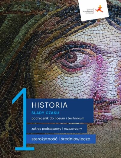HISTORIA LICEUM ŚLADY CZASU 1 GWO PODRĘCZNIK UŻYWANY